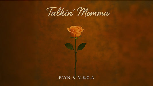 V.E.G.A, Fayn "Talkin Monna" 🎵